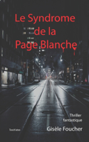 Le Syndrome de la Page Blanche