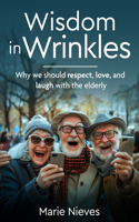 Wisdom in Wrinkles