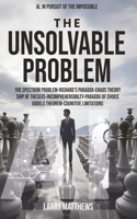The Unsolvable Problem