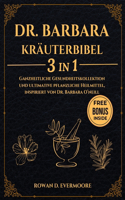 Dr. Barbara Kräuterbibel 3 in 1