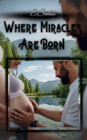 Where Miracles Are Born