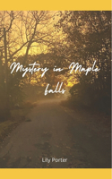Mystery in Maple Falls (Regular Print Edition)