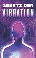 Gesetz der Vibration