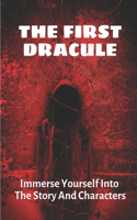 The First Dracule: Immerse Yourself Into The Story And Characters: Dracula Book Genre