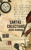 Cartas colectivas: Una recopilación de cartas de Hesse Hermann