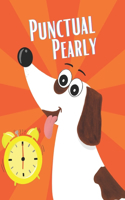 Punctual Pearly - Children's Book