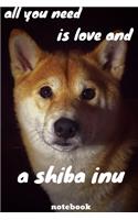 all you need is love and a shiba inu