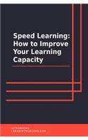Speed Learning
