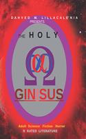 Dahved M Lillacale'nia presents The Holy Ginisus R Rated Literature