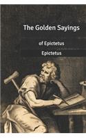 The Golden Sayings of Epictetus