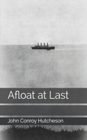 Afloat at Last