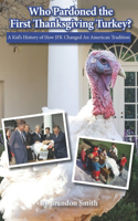 Who Pardoned the First Thanksgiving Turkey?