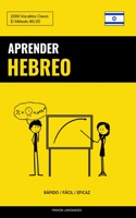 Aprender Hebreo - Rápido / Fácil / Eficaz: 2000 Vocablos Claves