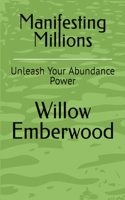 Manifesting Millions: Unleash Your Abundance Power