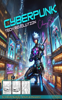 Cyberpunk Tech Revolution: Anima Buildings, Vehicles & Characters Coloring Book For Teens & Adults