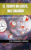 El Tiempo No Existe, Nos Engañan