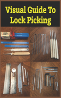 Visual Guide to Lock Picking ( Special Edition )