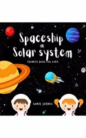 Spaceship in Solar System - Planets Book For Kids : Age 3-6 yrs