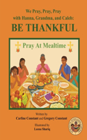 We Pray, Pray, Pray with Hanna, Grandma, and Caleb