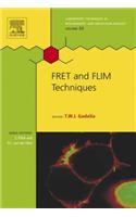 Fret and Flim Techniques: (33 Laboratory Techniques in Biochemistry and Molecular Biology)