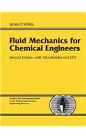 Fluid Mechanics for Chemical Engineers with Microfluidics and Cfd