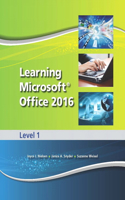 Learning Microsoft Office 2016 Level 1 -- National -- CTE/School: National -- Cte/School