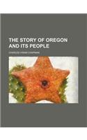 The Story of Oregon and Its People