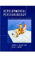 Developmental Psychobiology: An Interdisciplinary Science