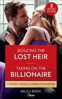 Seducing The Lost Heir / Taking On The Billionaire