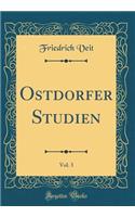 Ostdorfer Studien, Vol. 3 (Classic Reprint)