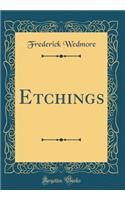 Etchings (Classic Reprint)