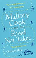 Mallory Cook and the Road Not Taken