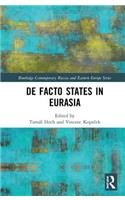 De Facto States in Eurasia