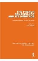 The French Renaissance and Its Heritage