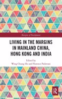 Living in the Margins in Mainland China, Hong Kong and India