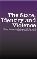 State, Identity and Violence