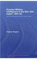 Russian Military Intelligence in the War with Japan, 1904-05