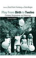 Play from Birth to Twelve