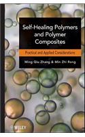 Self-Healing Polymers and Polymer Composites