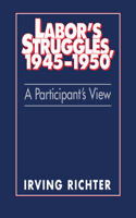 Labor's Struggles, 1945-1950