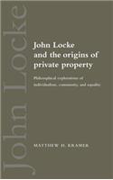 John Locke and the Origins of Private Property