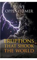 Eruptions that Shook the World