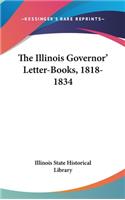 The Illinois Governor' Letter-Books, 1818-1834