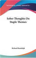 Sober Thoughts On Staple Themes