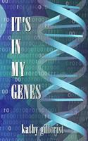 It's in my Genes
