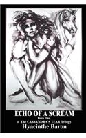 Echo of a Scream: (01 Cassandra's Tear Trilogy)