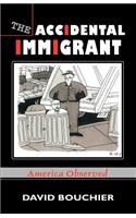 Accidental Immigrant