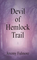 Devil of Hemlock Trail: (English)