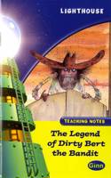 Lighthouse Lime Level: The Legend Of Dirty Bert The Bandit Teaching Notes