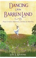 Dancing Upon Barren Land